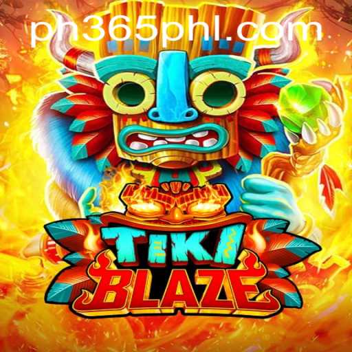 Exploring the Exciting World of TikiBlaze with Ph 365